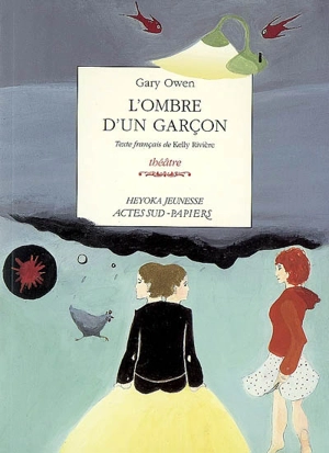 L'Ombre d'un garçon : théâtre - Gary Owen