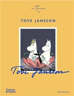 Tove Jansson (The Illustrators) - Paul Gravett