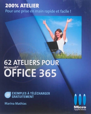 62 ateliers pour Microsoft Office 365 - Marina-Nicole Mathias