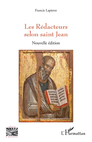 Les rédacteurs selon saint Jean - Francis Lapierre