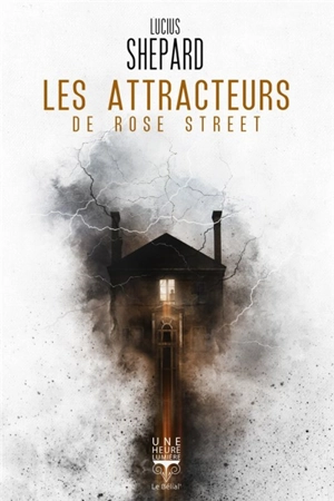 Les attracteurs de Rose street - Lucius Shepard