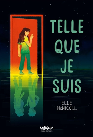 Telle que je suis - Elle McNicoll