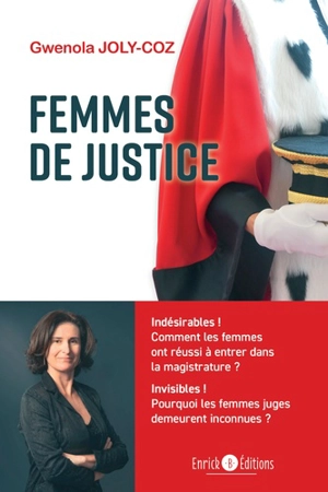 Femmes de justice : portraits et réflexions - Gwenola Joly-Coz