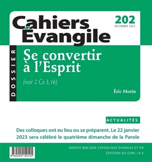 Cahiers Evangile, n° 202. Se convertir à l'Esprit (voir 2 Co 3, 16) - Eric Morin