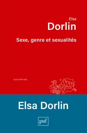 Sexe, genre et sexualités : introduction à la philosophie féministe - Elsa Dorlin