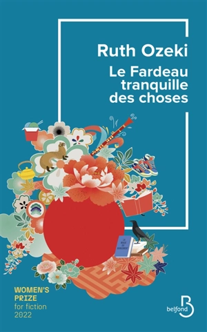 Le fardeau tranquille des choses - Ruth Ozeki