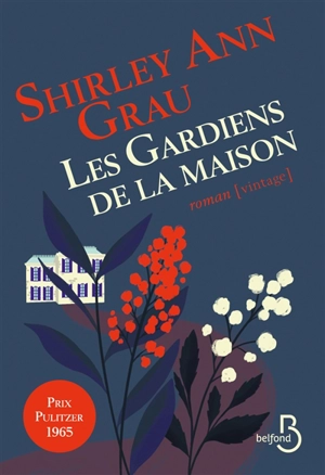 Les gardiens de la maison - Shirley Ann Grau