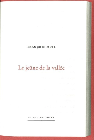 Le jeûne de la vallée - François Muir