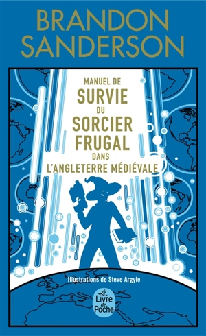 Manuel de survie du sorcier frugal dans l'Angleterre médiévale - Brandon Sanderson