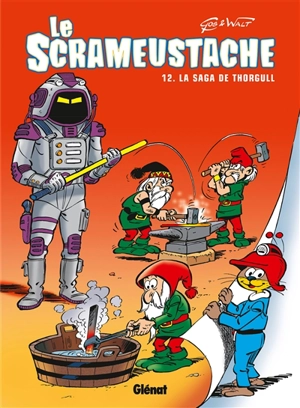 Le Scrameustache. Vol. 12. La saga de Thorgull - Gos