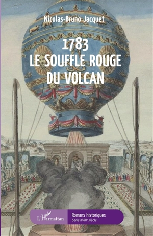1783 : le souffle rouge du volcan - Nicolas Jacquet