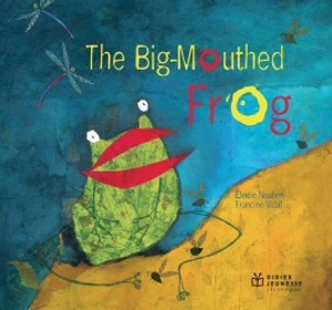 The big-mouthed frog - Francine Vidal