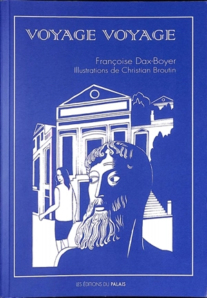 Voyage voyage - Françoise Dax-Boyer