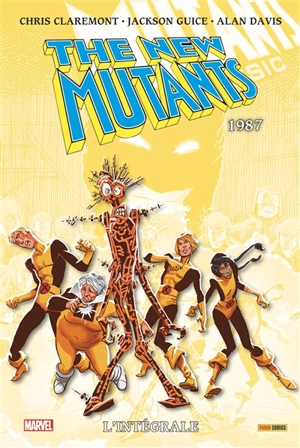 The New Mutants : l'intégrale. 1987 - Christopher Claremont