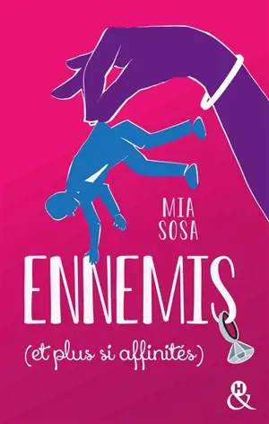 Ennemis (et plus si affinités) - Mia Sosa