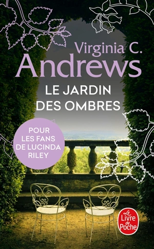 Fleurs captives. Vol. 5. Le jardin des ombres - Virginia C. Andrews