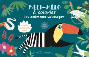 Les animaux sauvages : colorie les animaux et essaie toutes les transformations possibles ! - Olivia Cosneau