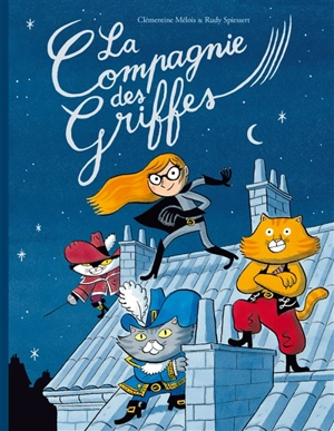 La Compagnie des griffes - Clémentine Mélois