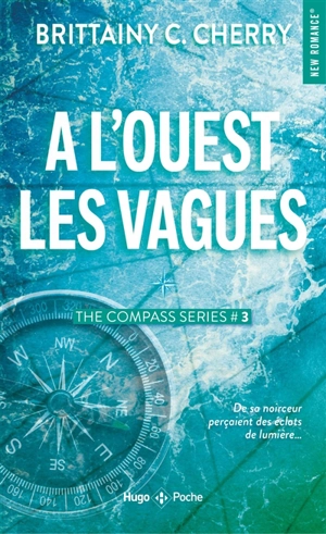 Compass. Vol. 3. A l'ouest, les vagues - Brittainy C. Cherry