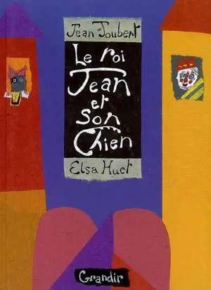 Le roi Jean et son chien - Jean Joubert