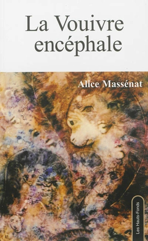 La vouivre encéphale - Alice Massénat