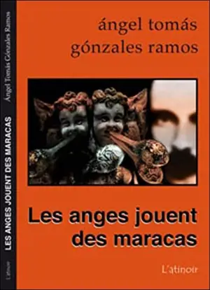 Les anges jouent des maracas - Ángel Tomás González Ramos