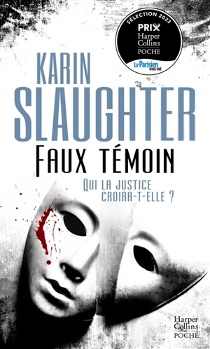 Faux témoin - Karin Slaughter