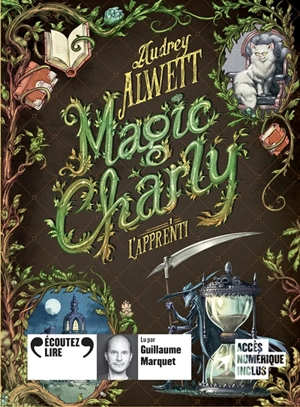 Magic Charly. Vol. 1. L'apprenti - Audrey Alwett
