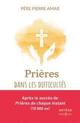 Prières dans les difficultés - Pierre Amar