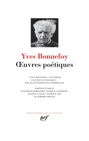Oeuvres poétiques - Yves Bonnefoy