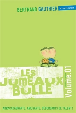 Les jumeaux Bulle, volume 01 1 - Bertrand Gauthier