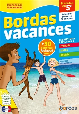 Bordas vacances : je rentre en 5e : révisions de la 6e en 30 minutes par jour