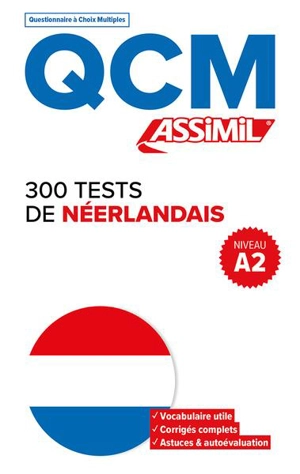 300 tests de néerlandais : niveau A2 : QCM - Ineke Paupert