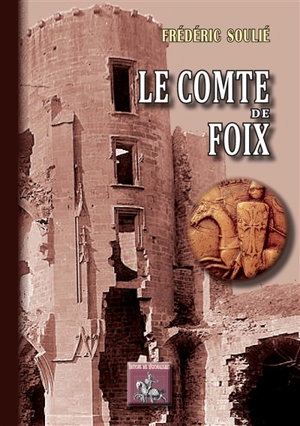 Le comte de Foix - Frédéric Soulié