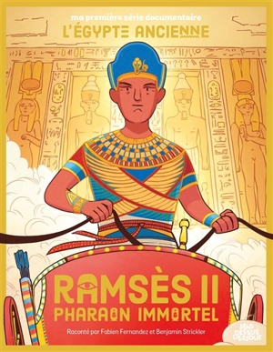 Ramsès II, pharaon immortel - Fabien Fernandez