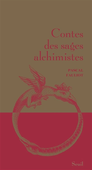 Contes des sages alchimistes - Pascal Fauliot