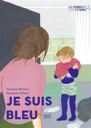 Je suis bleu - Garance Meillon