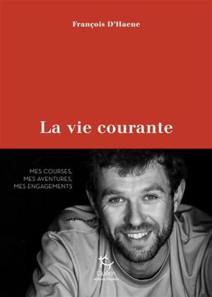 La vie courante - François d' Haene