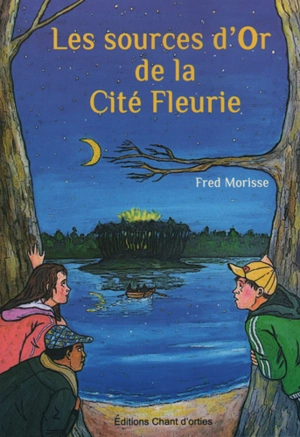 Les sources d'or de la Cité fleurie - Fred Morisse