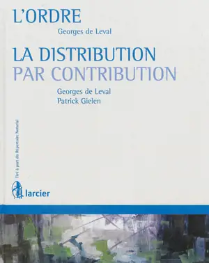 L'ordre. La distribution par contribution - Georges De Leval