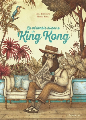 La véritable histoire de King Kong - Luca Tortolini