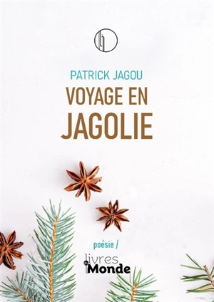 Voyage en Jagolie - Patrick Jagou