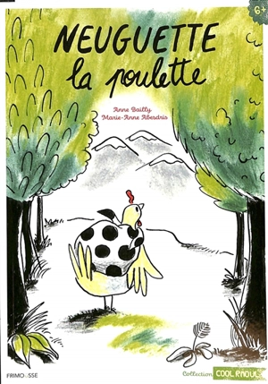 Neuguette la poulette - Anne Bailly