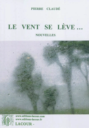 Le vent se lève... - Pierre Claudé