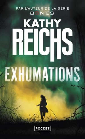 Exhumations - Kathy Reichs