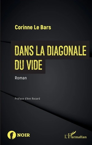 Dans la diagonale du vide - Corinne Le Bars