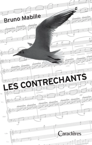 Les contrechants - Bruno Mabille