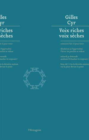 Voix riches voix sèches - Gilles Cyr