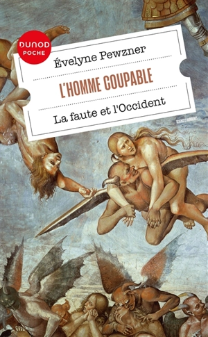 L'homme coupable : la faute et l'Occident - Evelyne Pewzner