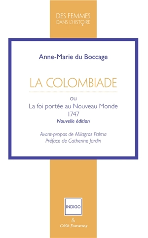 La Colombiade ou La foi portée au Nouveau Monde : 1756 - Anne-Marie Du Bocage